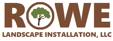 Rowe Landscape Installation LLC